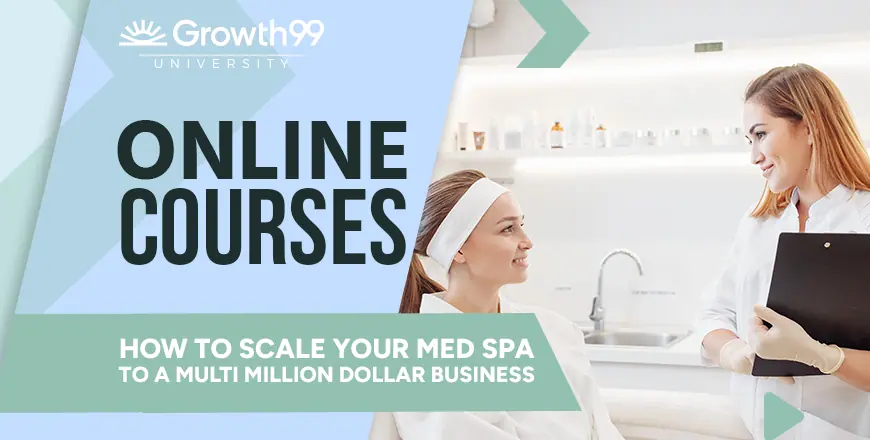 How To Scale Your Med Spa To A Multi Million Dollar Business